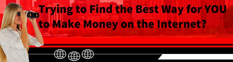 Header image: Find the best way for you to make money on the internet